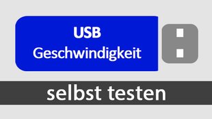 USB-Stick: Geschwindigkeit testen – so geht's
