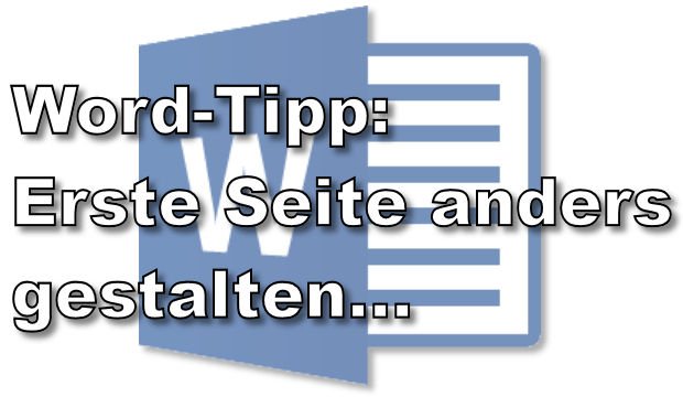 Word: Erste Seite anders formatieren
