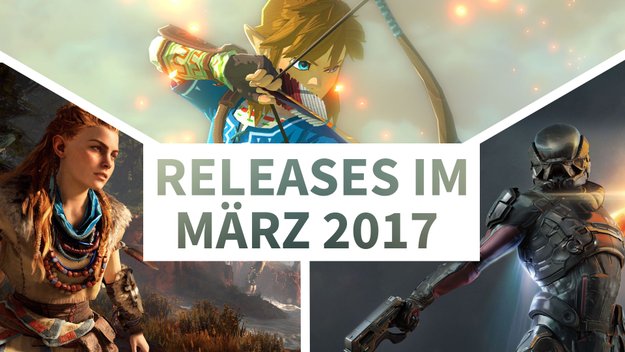Release-Liste für März 2017: Auf diese Spiele kannst Du Dich diesen Monat freuen