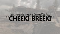 Cheeki Breeki - Bedeutung, Ursprung & Übersetzung