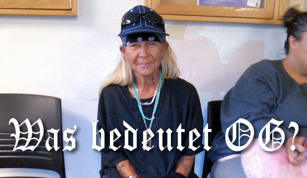 Was bedeutet die Abkürzung OG?