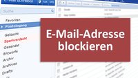 E-Mail-Adresse blockieren (Spam) – so geht's