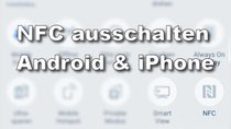 NFC ausschalten – so geht's bei Android und iPhone