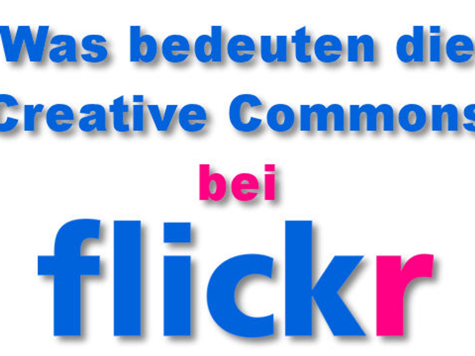 Letzter Termin: Die Flickr Creative Commons-Lizenz einstellen Letzter termin: die flickr creative commons-lizenz einstellen