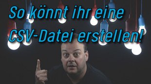 Eine Excel-CSV-Datei erstellen – So geht’s!