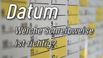 Datum: Schreibweise und Verwendungsregeln