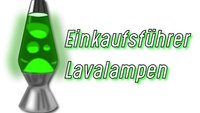 Lavalampe kaufen: Modelle, Hersteller und Preise