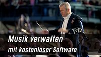 Musik verwalten mit Freeware