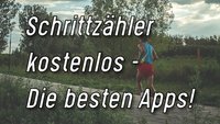 Schrittzähler kostenlos: Apps für iPhone und Android