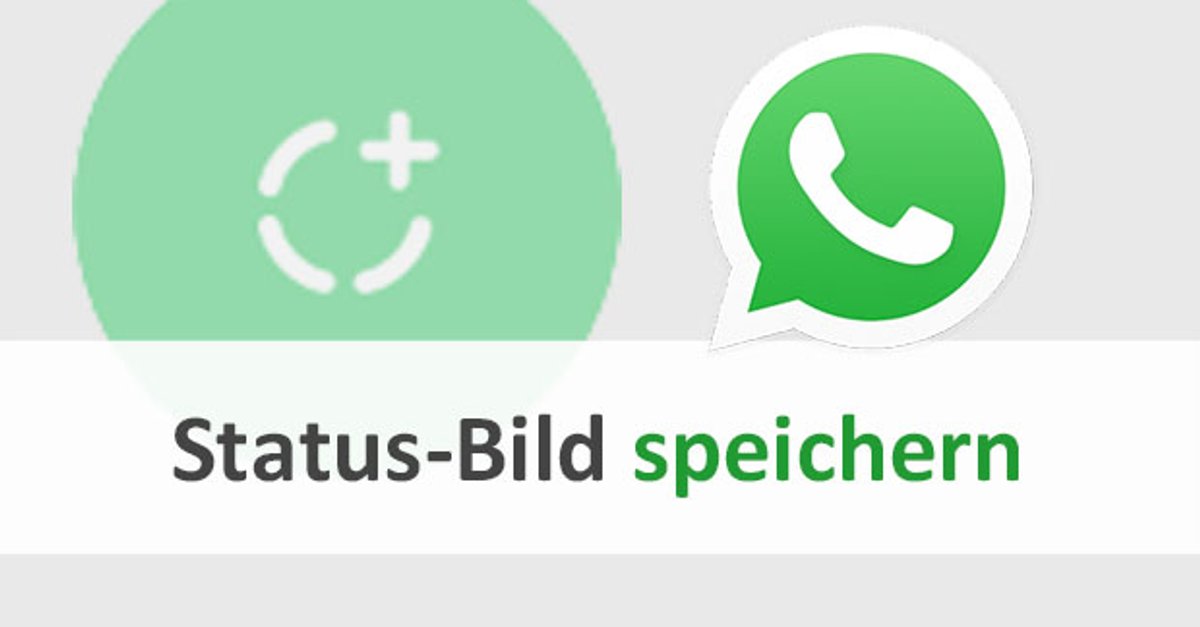 WhatsApp: Status-Bilder speichern - so gehts - GIGA