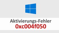 Lösung: Fehler 0xc004f050 in Windows