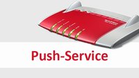 Fritzbox: Push-Service einrichten & aktivieren – so schnell geht's