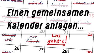 Gemeinsamer Kalender – so gleicht ihr eure Termine ab!