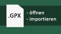 GPX-Datei öffnen – so geht's