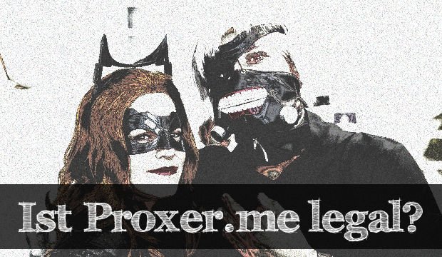 Proxer.Me Legal Proxer.Me Legal