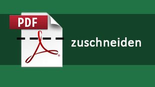 PDF kostenlos zuschneiden (Video-Tutorial) – so geht's