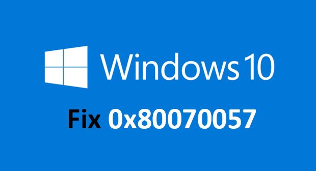 windows 10 fix 0x80070057