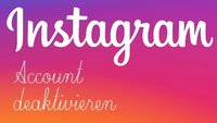 So deaktiviert ihr euren Instagram-Account