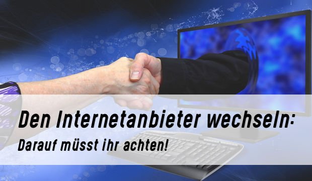 Internetanbieter wechseln: Tipps & Kündigungsrecht