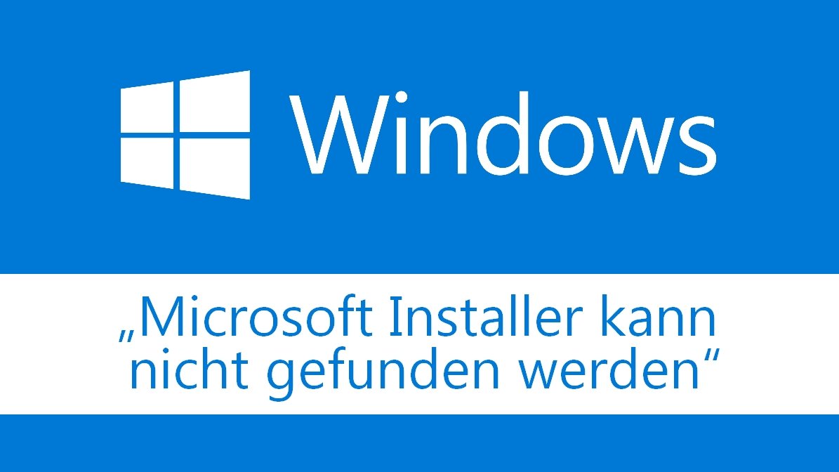 Windows Installer Installationspaket Konnte Nicht Geöffnet Werden www.giga.de