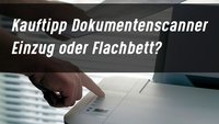 Dokumentenscanner – Modelle & Kauftipps