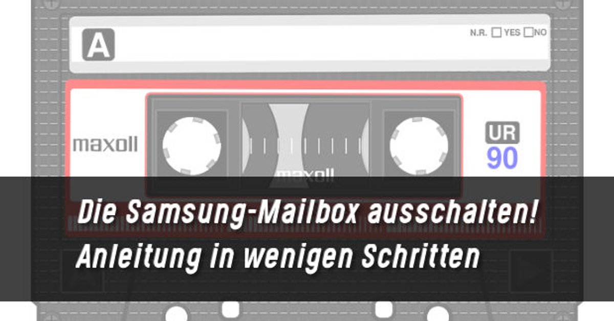 SAMSUNG GALAXY S7 MAILBOX ABSTELLEN Samsung Galaxy S7 Mailbox Abstellen