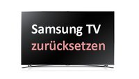 Samsung TV zurücksetzen – so geht's