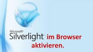 Silverlight aktivieren (Firefox, Chrome, Internet Explorer) – so geht's
