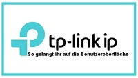 TP-Link IP: Konfiguration von Router & Repeater erreichen