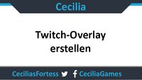 Twitch: Overlay erstellen – so geht's