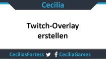 Twitch: Overlay erstellen – so geht's