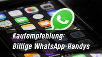 Billige WhatsApp-Handys [Kauftipps]