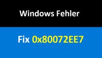 Lösung: 0x80072EE7 – Fehlercode in Windows