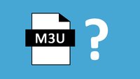 Was ist eine M3U-Datei? Wie erstellen und bearbeiten?