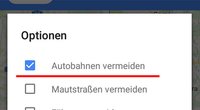 Google Maps: Autobahn vermeiden – so geht's