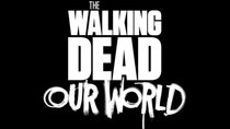 ﻿The Walking Dead: Our World