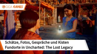 Uncharted - The Lost Legacy: Schätze, Fotos, Gespräche und Kisten - Fundorte im Video