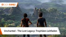 Uncharted - The Lost Legacy: Alle Trophäen - Leitfaden für 100%