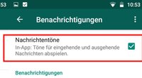 Lösung: Kein Ton bei WhatsApp-Nachricht (Android & iPhone)