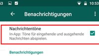 Lösung: Kein Ton bei WhatsApp-Nachricht (Android & iPhone)