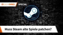 Wie geht Steam mit alten Spielen um?