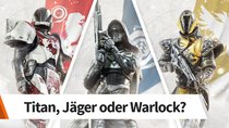 Destiny 2: Klassen-Guide - welche Klasse ist die beste?