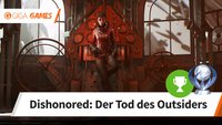 Dishonored - Der Tod des Outsiders: Alle Trophäen und Erfolge - Leitfaden für 100%