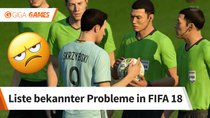 FIFA 18 startet nicht: Lösungshilfen zu Problemen, Bugs und Abstürzen