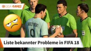 FIFA 18 startet nicht: Lösungshilfen zu Problemen, Bugs und Abstürzen