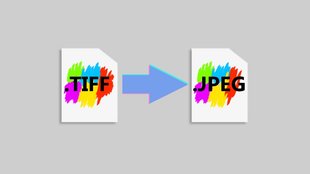 TIFF in JPG umwandeln: Bildformat am PC & online konvertieren