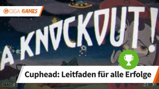 Cuphead: Alle Erfolge und Achievements – Leitfaden für 100%