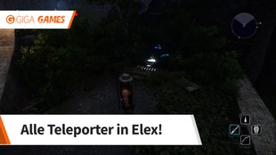 ELEX: Alle Teleporter und deren Fundorte