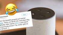 Amazon Alexa: Die 9 lustigsten Reaktionen der Sprachassistentin