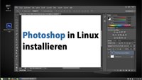 Linux: Photoshop installieren – so geht's